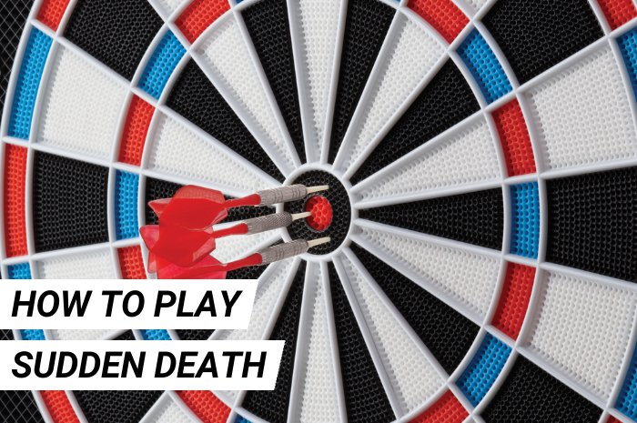 How to Play Sudden Death Darts